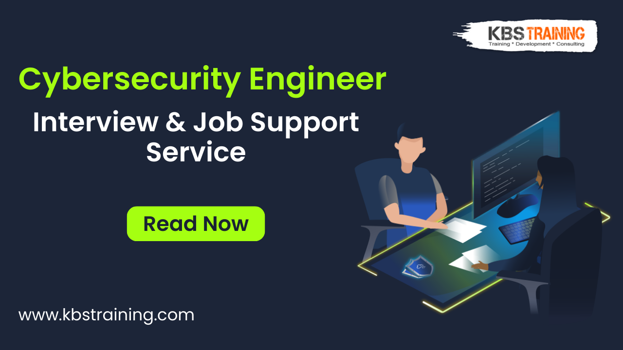 Cybersecurity-Engineer-Interview-Job-Support-Service-KBS-Training