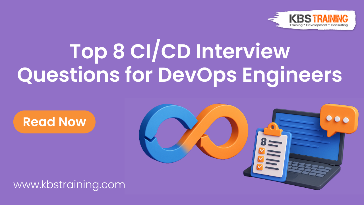 Top-8-CICD-Interview-Questions-for-DevOps-Engineers-KBS-Training